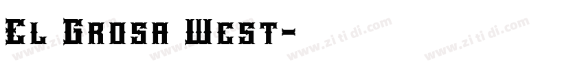 El Grosa West字体转换